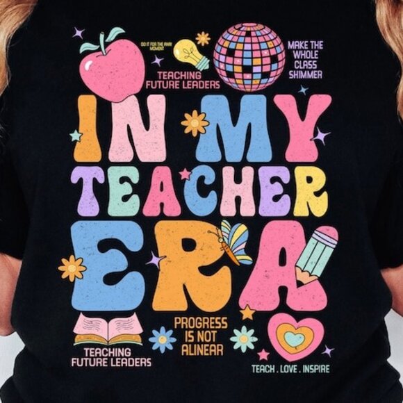 Teacher, Teacher Shirt Design, Teacher Life, In My Teacher Era - Picture 3 of 3